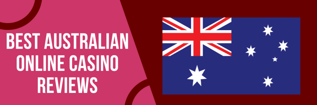 Best Australian Online Casino Reviews